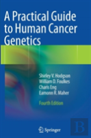 A Practical Guide To Human Cancer Genetics