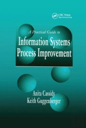 A Practical Guide To Information Systems Process Improvement