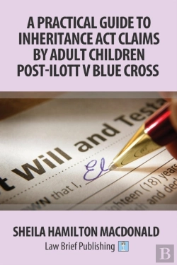 Bertrand.pt - A Practical Guide To Inheritance Act Claims By Adult Children Post-Ilott V Blue Cross