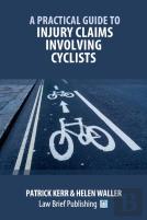 A Practical Guide To Injury Claims Involving Cyclists