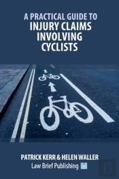 A Practical Guide To Injury Claims Involving Cyclists