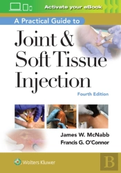 A Practical Guide To Joint & Soft Tissue Injection