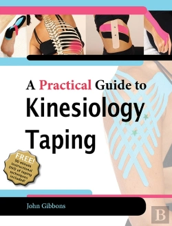 Bertrand.pt - A Practical Guide To Kinesiology Taping For Injury Prevention And Common Medical Conditions