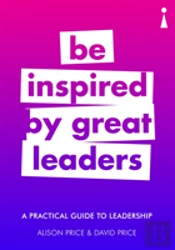 A Practical Guide To Leadership