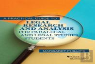 A Practical Guide To Legal Research And Analysis For Paralegal And Legal Studies Students