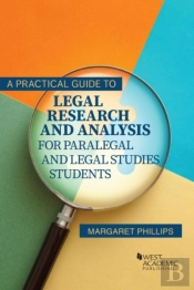 A Practical Guide To Legal Research And Analysis For Paralegal And Legal Studies Students