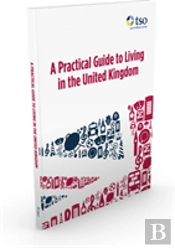 A Practical Guide To Living In The United Kingdom