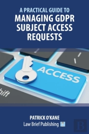 A Practical Guide To Managing Gdpr Subject Access Requests