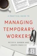 A Practical Guide To Managing Temporary Workers
