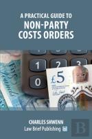 A Practical Guide To Non-Party Costs Orders