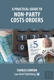 A Practical Guide To Non-Party Costs Orders