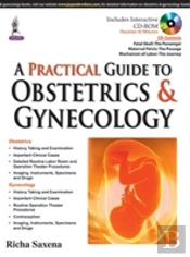A Practical Guide To Obstetrics & Gynecology
