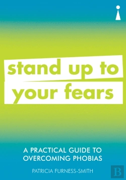 Bertrand.pt - A Practical Guide To Overcoming Phobias