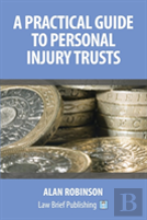 A Practical Guide To Personal Injury Trusts