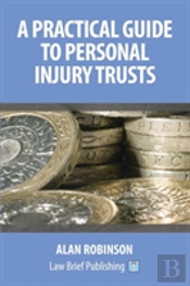 A Practical Guide To Personal Injury Trusts