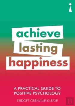 Bertrand.pt - A Practical Guide To Positive Psychology