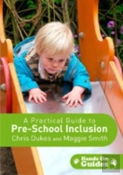 A Practical Guide To Pre-School Inclusion