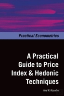 Bertrand.pt - A Practical Guide To Price Index And Hedonic Techniques