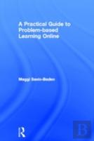 A Practical Guide To Problem-Based Learning Online