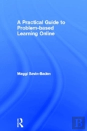 A Practical Guide To Problem-Based Learning Online