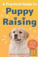 A Practical Guide To Puppy Raising