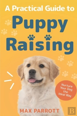 Bertrand.pt - A Practical Guide To Puppy Raising
