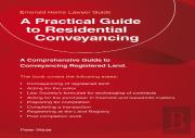 A Practical Guide To Residential Conveyancing