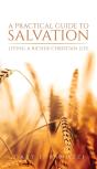 A Practical Guide To Salvation