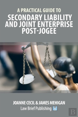 Bertrand.pt - A Practical Guide To Secondary Liability And Joint Enterprise Post-Jogee