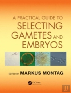 Bertrand.pt - A Practical Guide To Selecting Gametes And Embryos