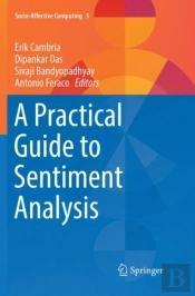 A Practical Guide To Sentiment Analysis