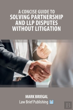 Bertrand.pt - A Practical Guide To Solving Partnership And Llp Disputes Without Litigation
