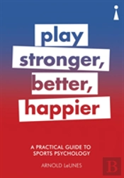 A Practical Guide To Sports Psychology