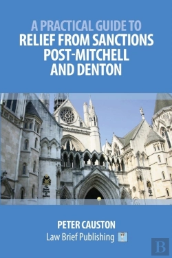 Bertrand.pt - A Practical Guide To Striking Out And Relief From Sanctions Post-Mitchell And Denton
