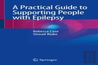 A Practical Guide To Supporting People With Epilepsy