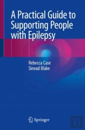 A Practical Guide To Supporting People With Epilepsy