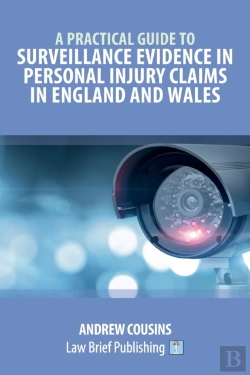 Bertrand.pt - A Practical Guide To Surveillance Evidence In Personal Injury Claims In England And Wales
