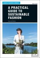 A Practical Guide To Sustainable Fashion