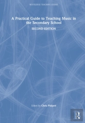 A Practical Guide To Teaching Music In The Secondary School
