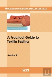 A Practical Guide To Textile Testing