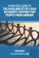 A Practical Guide To The Availability Of Local Authority Support For People From Abroad