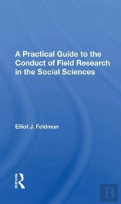 A Practical Guide To The Conduct Of Field Research In The Social Sciences