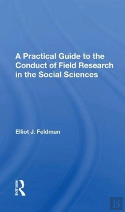 Bertrand.pt - A Practical Guide To The Conduct Of Field Research In The Social Sciences