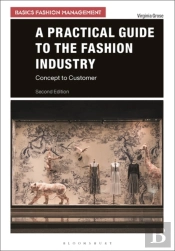 A Practical Guide To The Fashion Industry