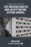A Practical Guide To The Housing Health And Safety Rating System (Hhsrs)