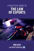 A Practical Guide To The Law Of Esports