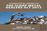 A Practical Guide To The Scrap Metal Dealers Act 2013