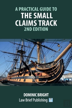 Bertrand.pt - A Practical Guide To The Small Claims Track - 2nd Edition
