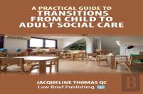 A Practical Guide To Transitions From Child To Adult Social Care