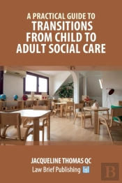A Practical Guide To Transitions From Child To Adult Social Care